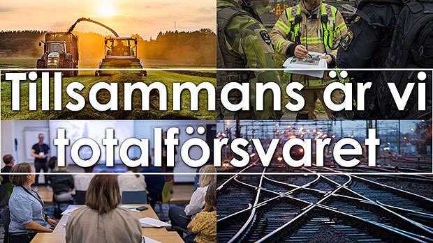 Montage med jordbruk, militär, räddningstjänst och polis, personer på möte samt järnvägsräls med texten Tillsammans är vi totalförsvaret.