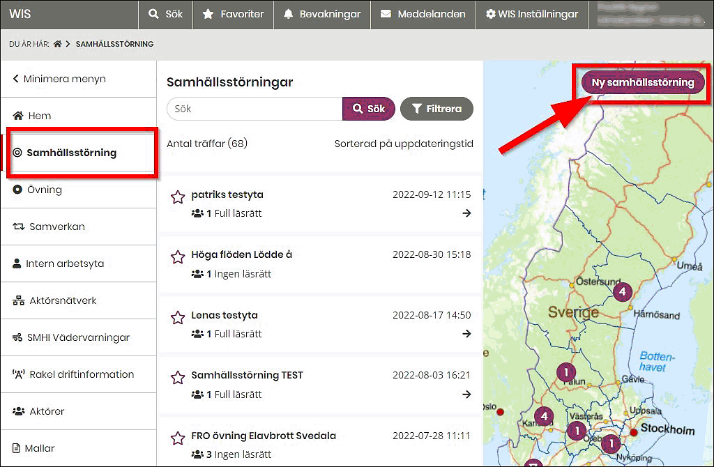 Skärmklipp från WIS. För att skapa en ny yta för exempelvis en samhällsstörning klickar du på samhällsstörning i menyvalen. Längst upp till höger fönstret finns knappen "ny samhällsstörning" där du skapar en ny yta.