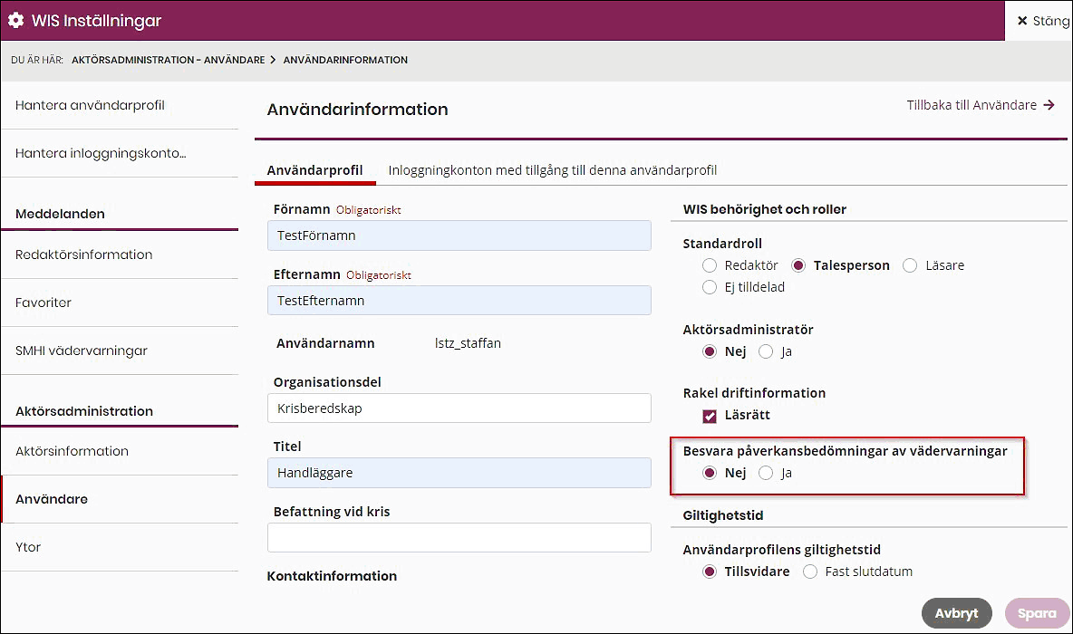 Skärmklipp från WIS. WIS behörighet och roller. Användarinformation och användarprofil. Länsstyrelsens aktörsadministratör kan ge valda användare särskilda rättigheter att besvara påverkansbedömningar. Inställningen aktiveras i användarprofilen. Kryssruta för nej och ja.